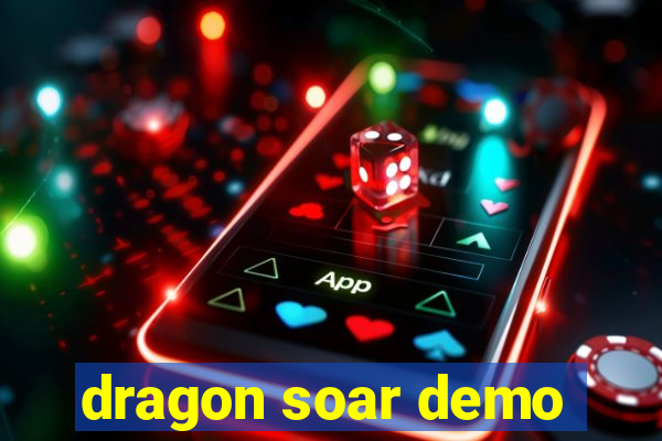 dragon soar demo